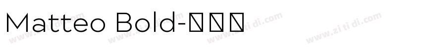 Matteo Bold字体转换